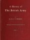 [Gutenberg 55968] • A History of the British Army, Vol. 1 / First Part—to the Close of the Seven Years' War